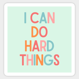 I Can Do Hard Things - Inspiring Quotes Sticker